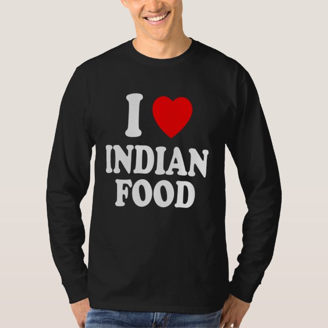 Camiseta I Heart Love Indian Food Spicy Curry Chutney Takeo (Frente)
