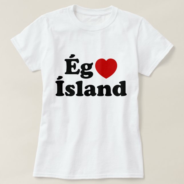 Camiseta I Heart (Love) Islândia [Ég Elska Ísland] Islandês (Frente do Design)