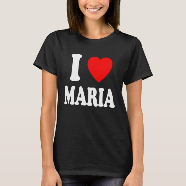 Camiseta I Heart Love Maria Cute Matching Couple Spouse (Frente)