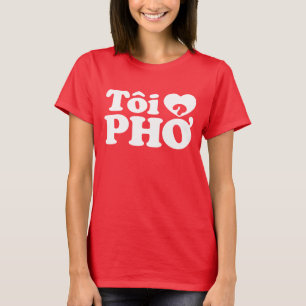 Camiseta I Heart (Love) Pho (Tôi→ PHỞ) Língua vietnam