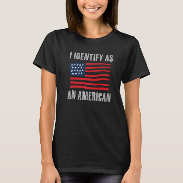 Camiseta I Identify as an American 4th of July Fourth USA F (Frente)