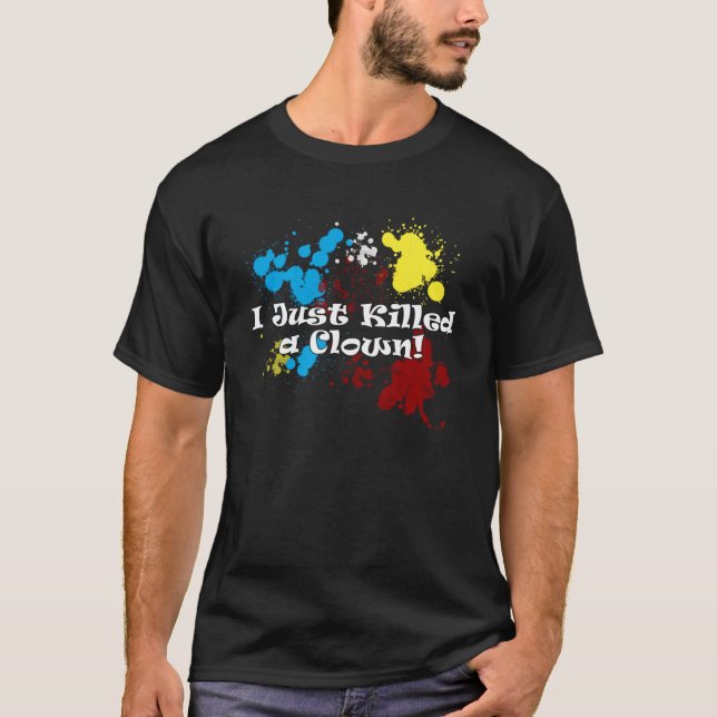 Camiseta I Just Killed A Clown Classic T-Shirt (Frente)
