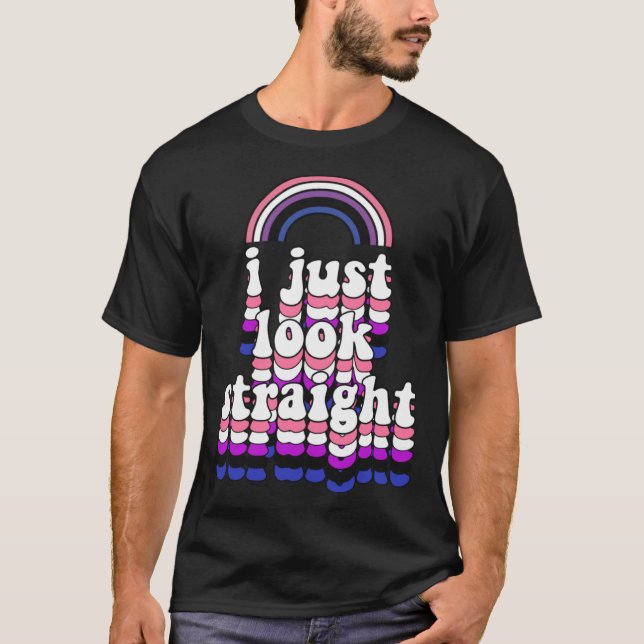 Camiseta I Just Look Straight  Cute Genderfluid Pride (Frente)