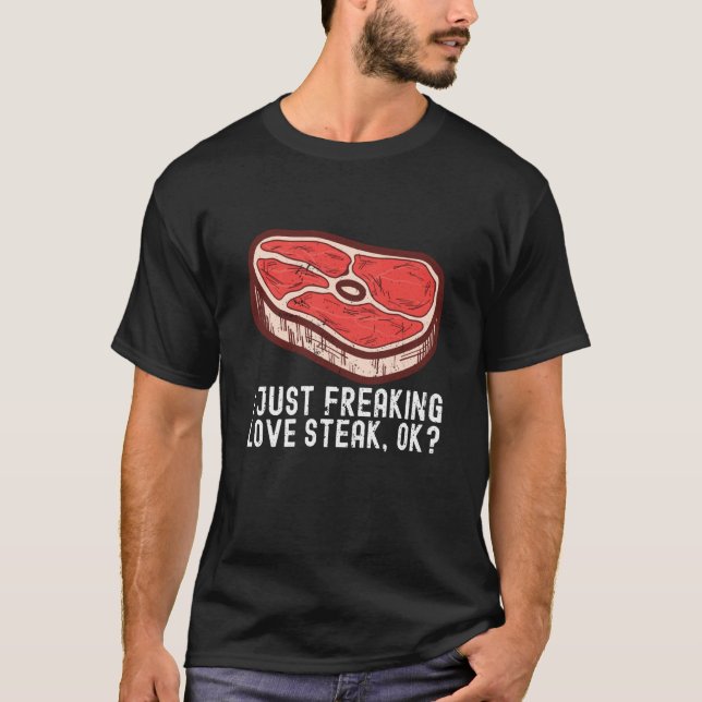 Camiseta I Just Love Steak Raw Steak Meat Food Beef Cow Gri (Frente)
