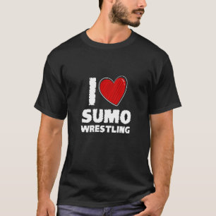 Camiseta I Just Love Sumo Wrestling Body Contact Sport Sumo