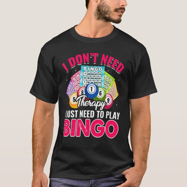 Camiseta I Just Need To Play Bingo  Bingo Player Caller Wom (Frente)