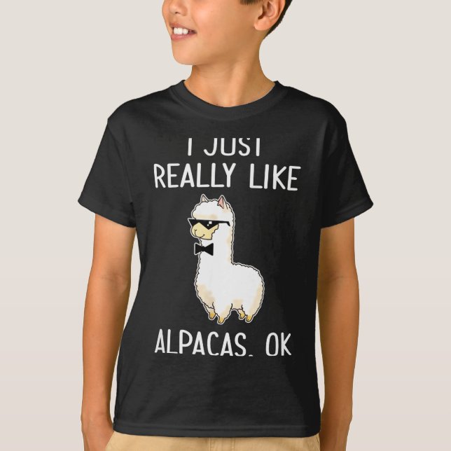 Camiseta I Just Really Like Alpacas, Ok_ Llama Alpaca  (Frente)