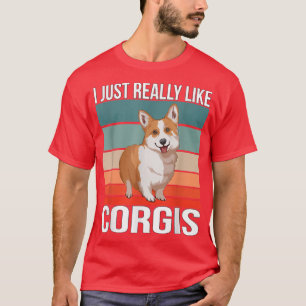Camiseta I Just Really Like Corgis Dog Owner Welsh Corgi Pe