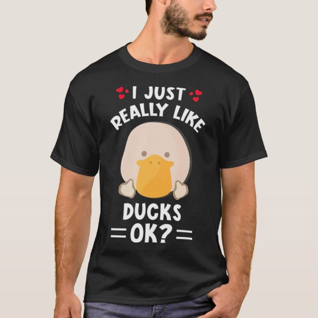 Camiseta I just really like ducks animal bone  (Frente)