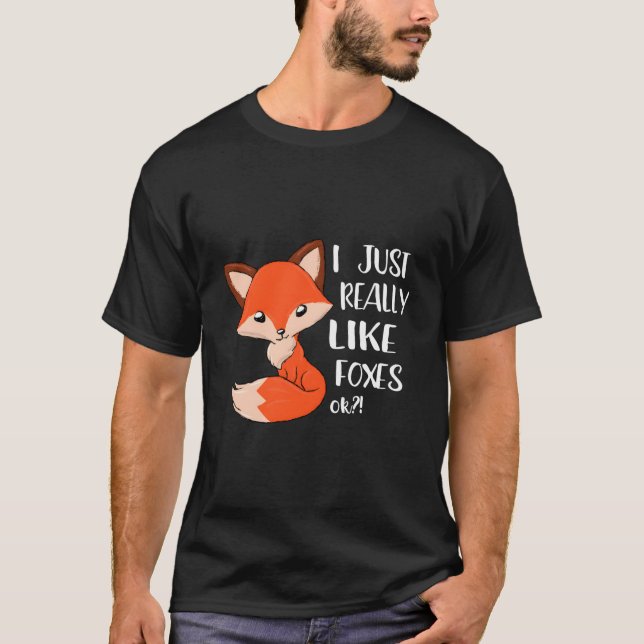 Camiseta I Just Really Like Foxes Fox (Frente)