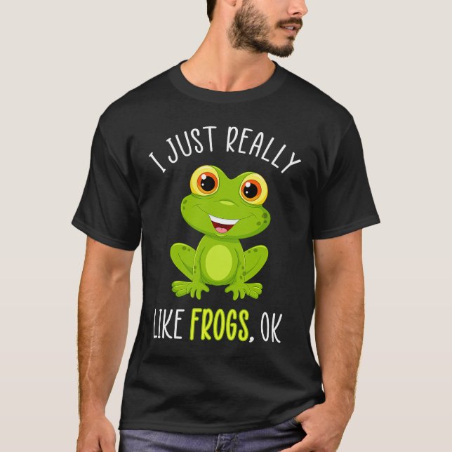 Camiseta I Just Really Like Frogs Ok (Frente)