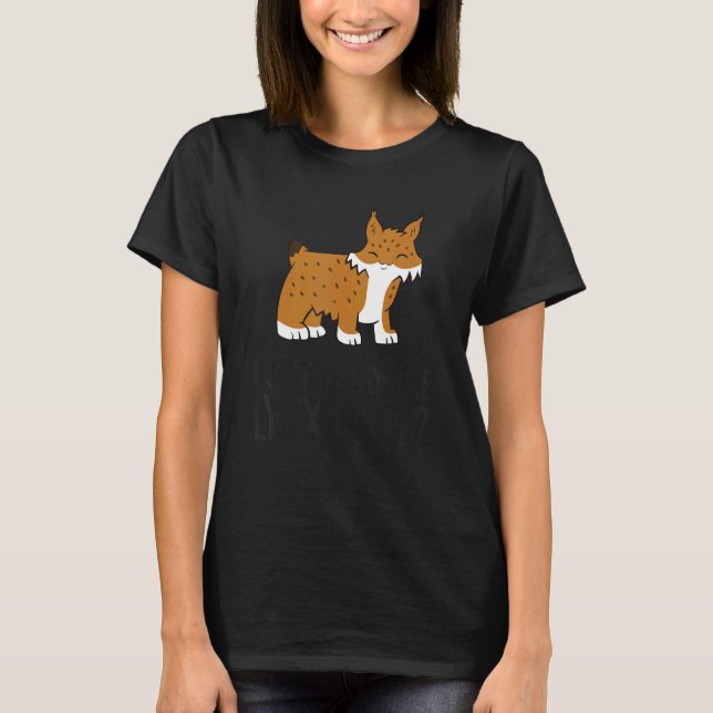 Camiseta I Just Really Like Lynxes Ok Cute Lynx Cat (Frente)