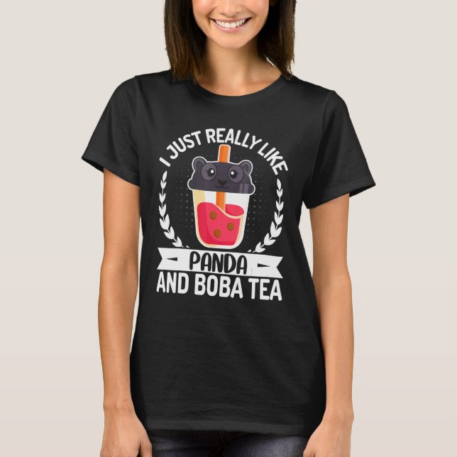 Camiseta I Just Really Like Panda and Boba Tea   Panda (Frente)