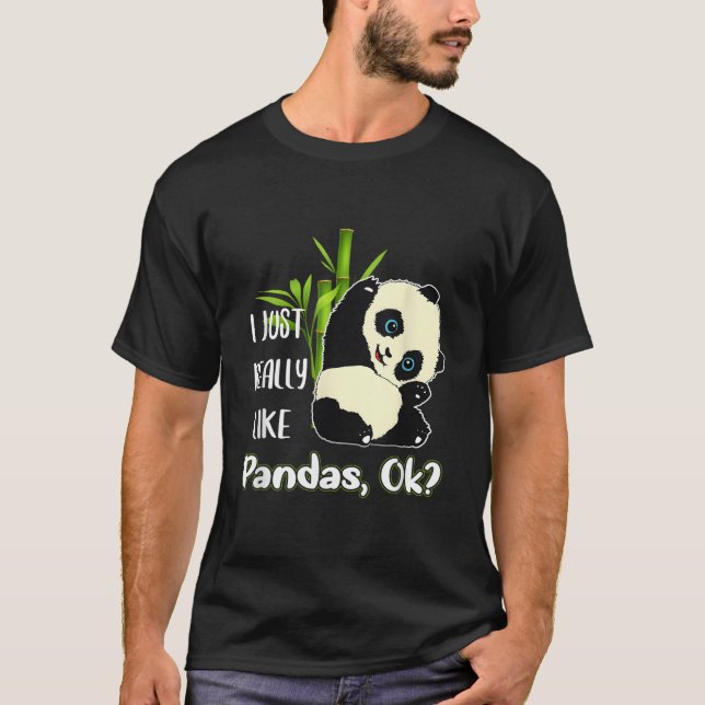 Camiseta I Just Really Like Pandas Ok Pandas (Frente)