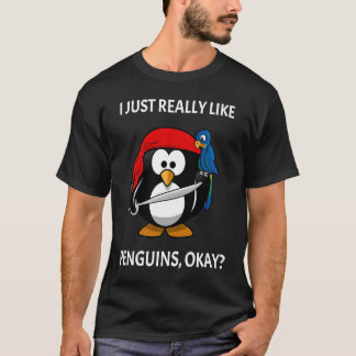 Camiseta I Just Really Like Penguins Okay Pirate Penguin
