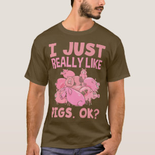 Camiseta I Just Really Like Pigs Funny Pig Lover Premium 28