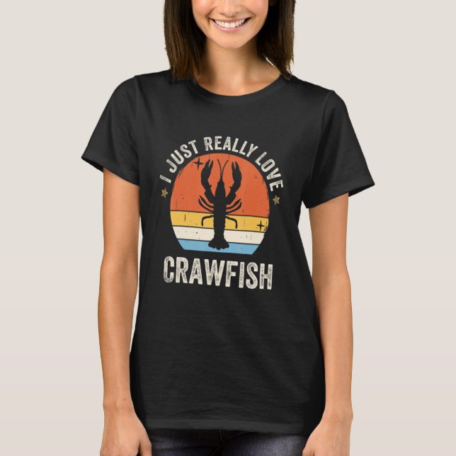 Camiseta I Just Really Love Crawfish 80s Retro (Frente)