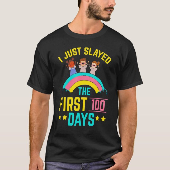 Camiseta I Just Slayed The First 100 Days Teacher Student E (Frente)