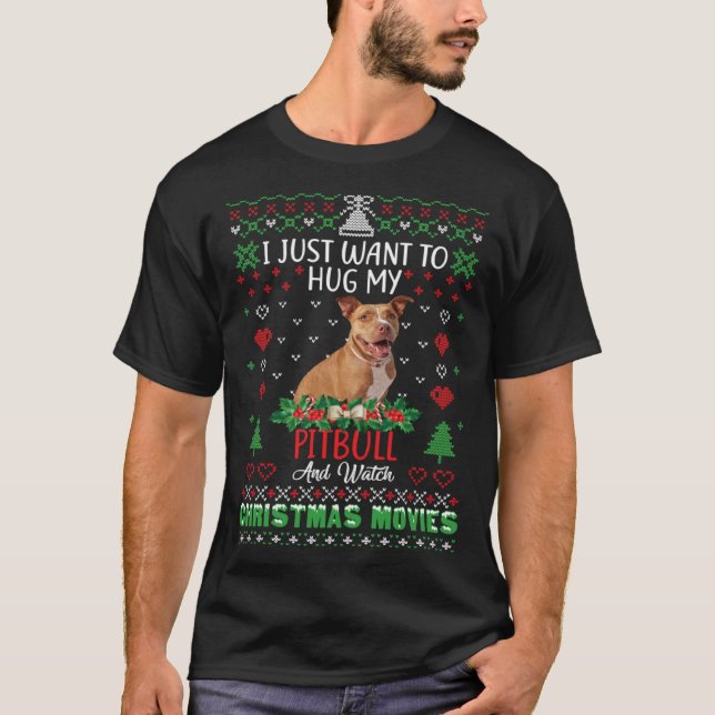 Camiseta I Just Want To Hug My Pitbull Dog Christmas (Frente)