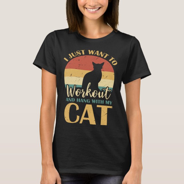 Camiseta I Just want to workout and hang with my Cat (Frente)