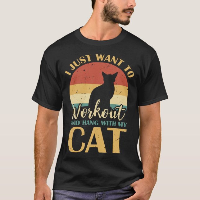 Camiseta I Just want to workout and hang with my Cat (Frente)