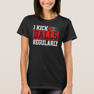 Camiseta I Kick Balls Regularmente Pitcher Kickball