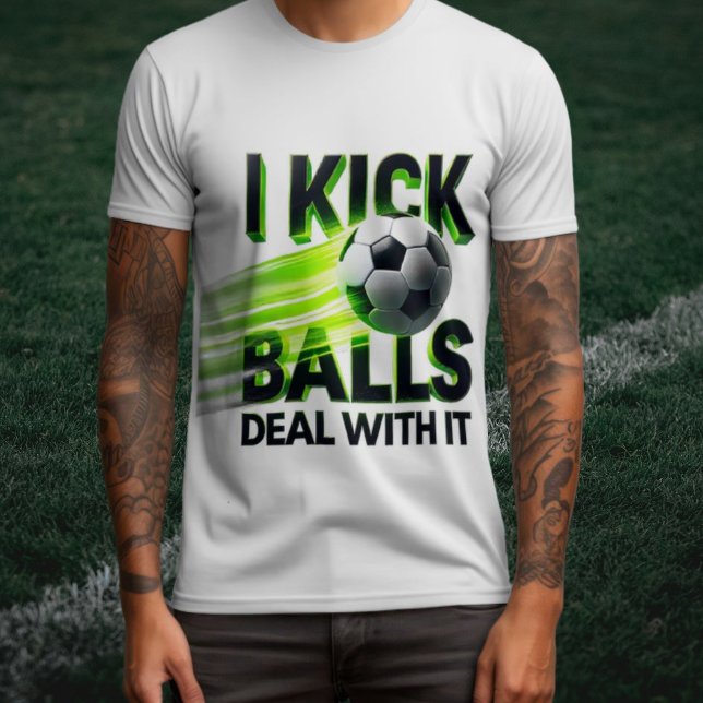 Camiseta I Kick Balls Soccer (Criador carregado)