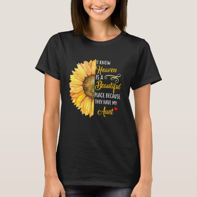 Camiseta I Know Heaven Is A Beautiful Place Because They Ha (Frente)