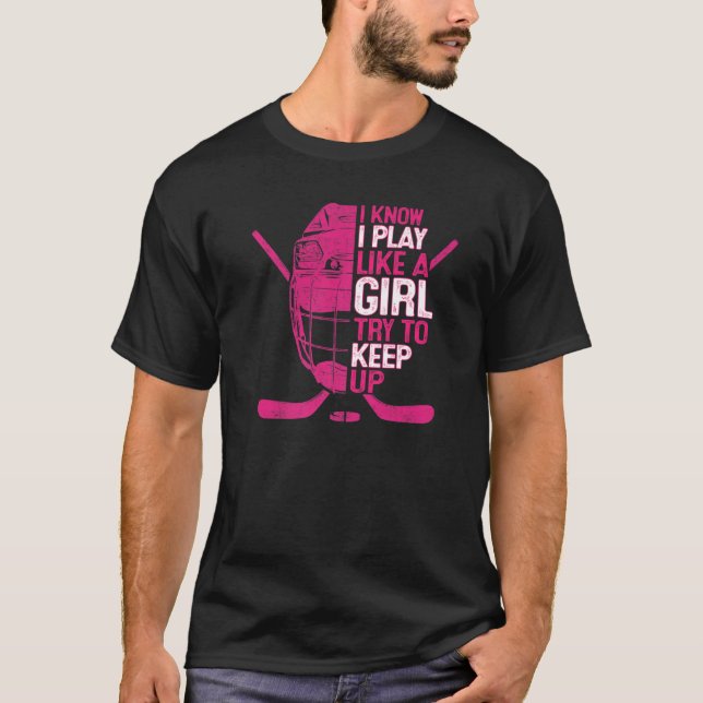 Camiseta I know I Play Like A Girl Ice Hockey Goalie Mask S (Frente)