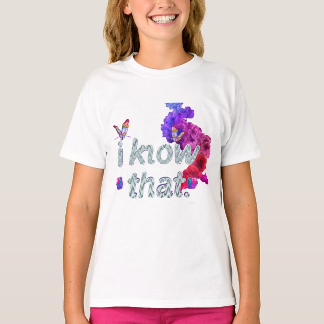 Camiseta i know that (Frente)