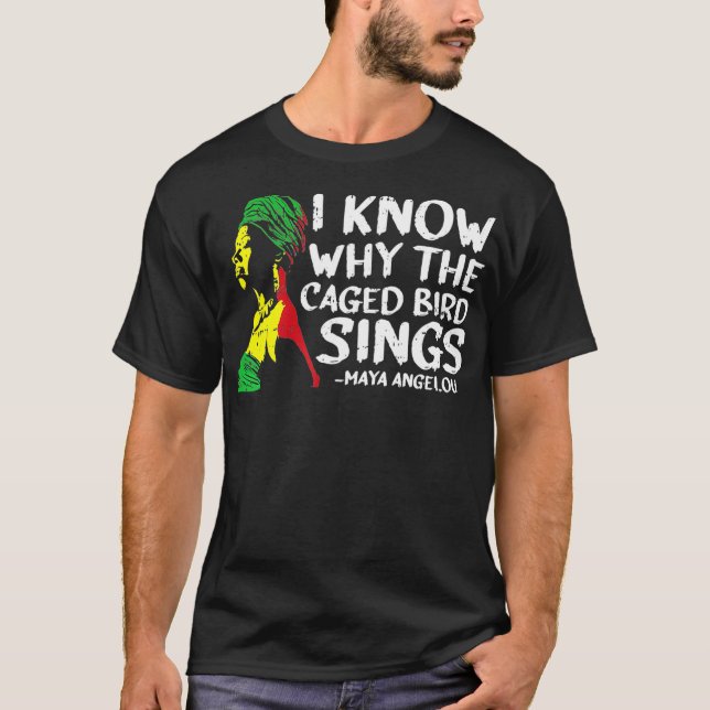 Camiseta I Know Why The Caged Bird Sings Cool African (Frente)