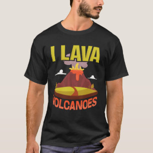 Camiseta I Lava Vulcões Diversão Geológica Pun Geode