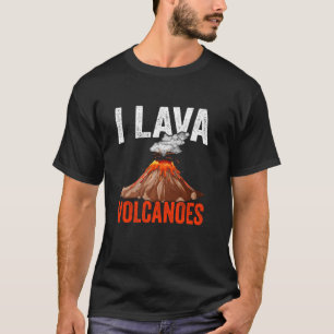 Camiseta I Lava Vulcões Geóloga da Terra Geologia