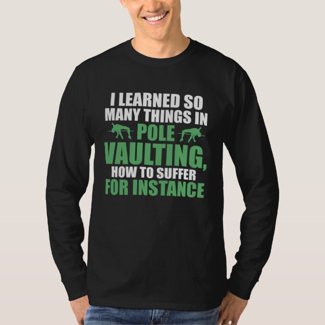 Camiseta I learned so many things in pole vaulting track an (Frente)