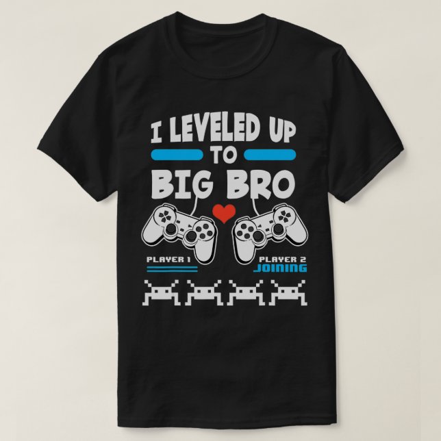 Camiseta I Leveled Up To Big Bro Gamer Gender Reveal Game C (Frente do Design)