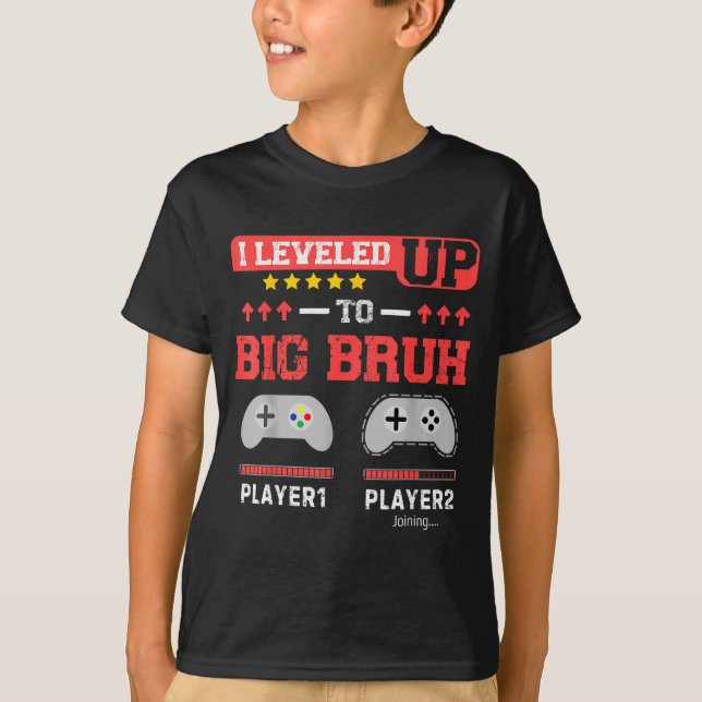 Camiseta I Leveled Up To Big Bruh Gamer Funny Brother Gamer (Frente)