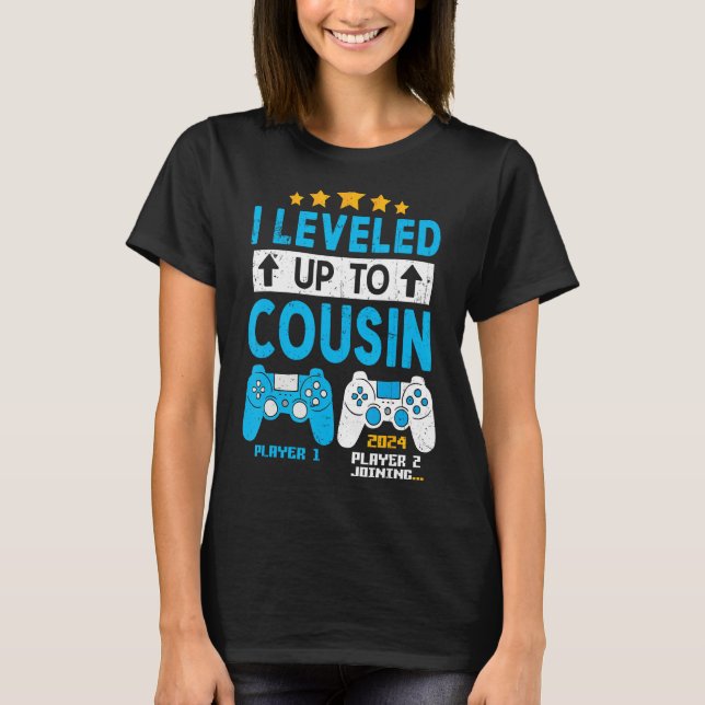 Camiseta I Leveled Up To Cousin 2024 Gaming Soon To Be Cous (Frente)