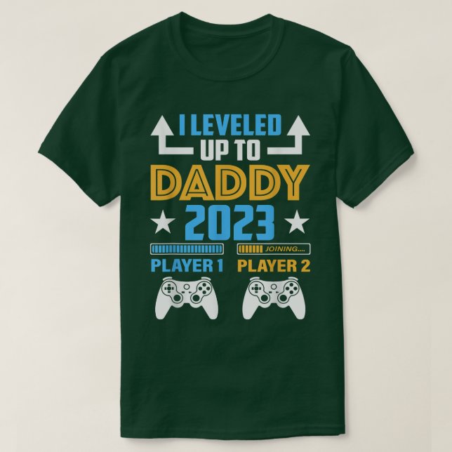 Camiseta I Leveled Up To Daddy 2023 Funny Soon To Be Dad 20 (Frente do Design)