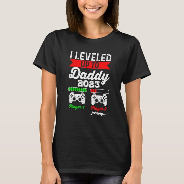 Camiseta I Leveled Up To Daddy 2023   Soon To Be Dad 2023 (Frente)