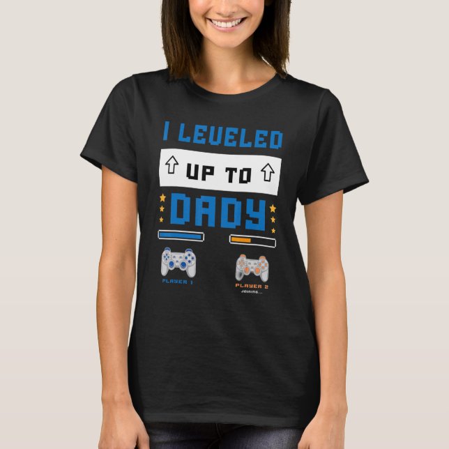 Camiseta I Leveled Up To Daddy  Soon To Be Dad (Frente)