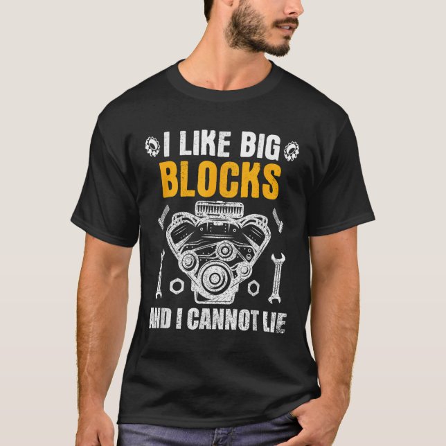 Camiseta I Like Big Blocks And I Cannot Lie  (Frente)
