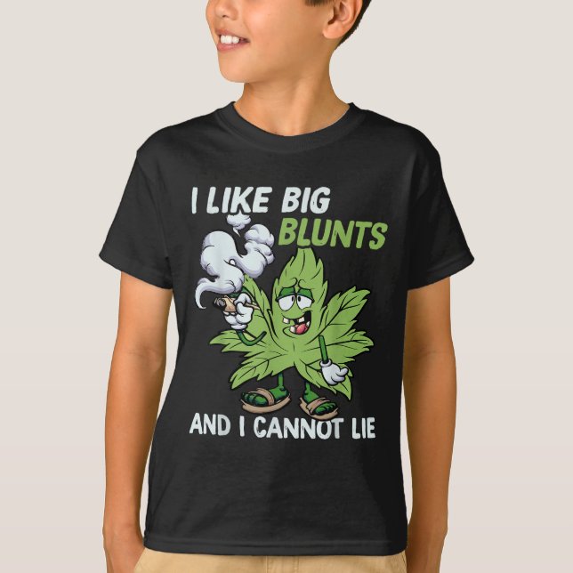 Camiseta I Like Big Blunts And I Cannot Lie Weed T Lovers  (Frente)