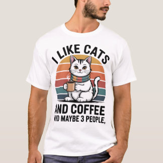 Camiseta I Like Cats and Coffee and Maybe 3 People Shirt – 