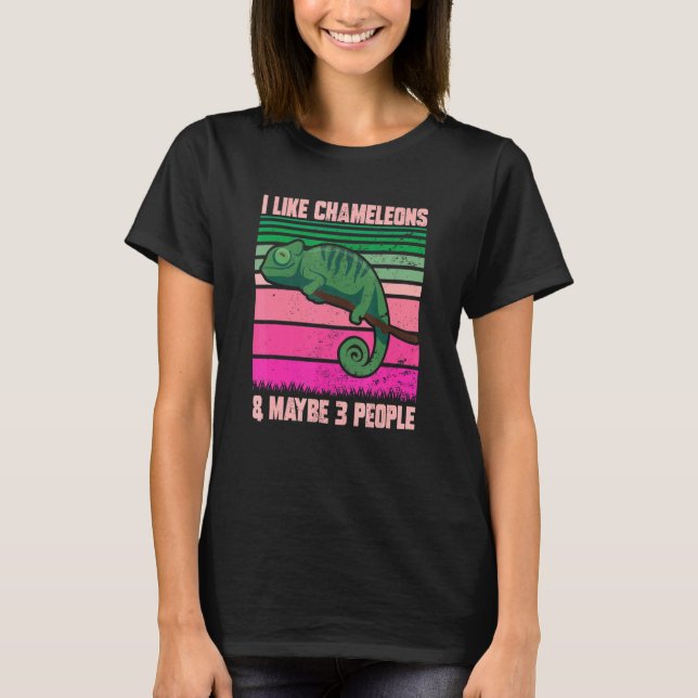 Camiseta I Like Chameleons Maybe 3 People  Quote Lizard Gra (Frente)