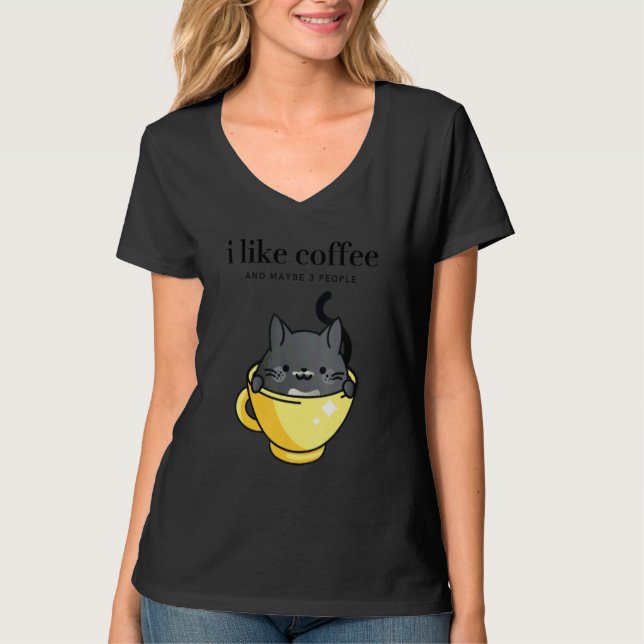 Camiseta I Like Coffee and Maybe 3 People  Sarcastic Ladies (Frente)