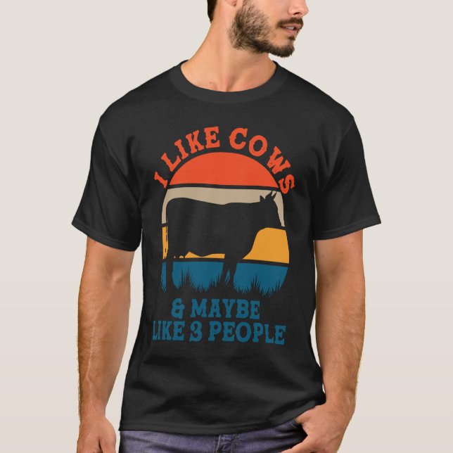 Camiseta I like cows and maybe like 3 peoples   cute cow (Frente)
