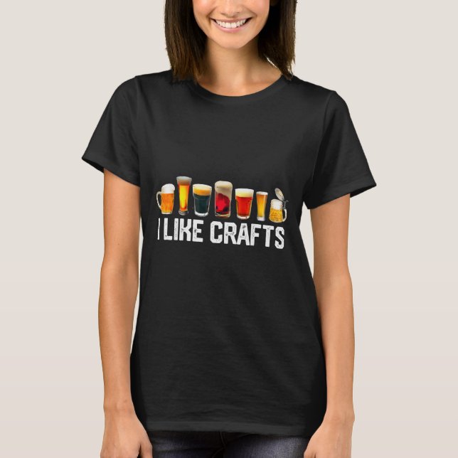 Camiseta I Like Crafts Craft Beer Microbrew Hops Funny Gift (Frente)