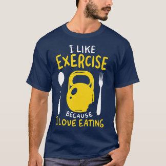 Camiseta I Like Exercise Because I Love Eating Funny Gym
