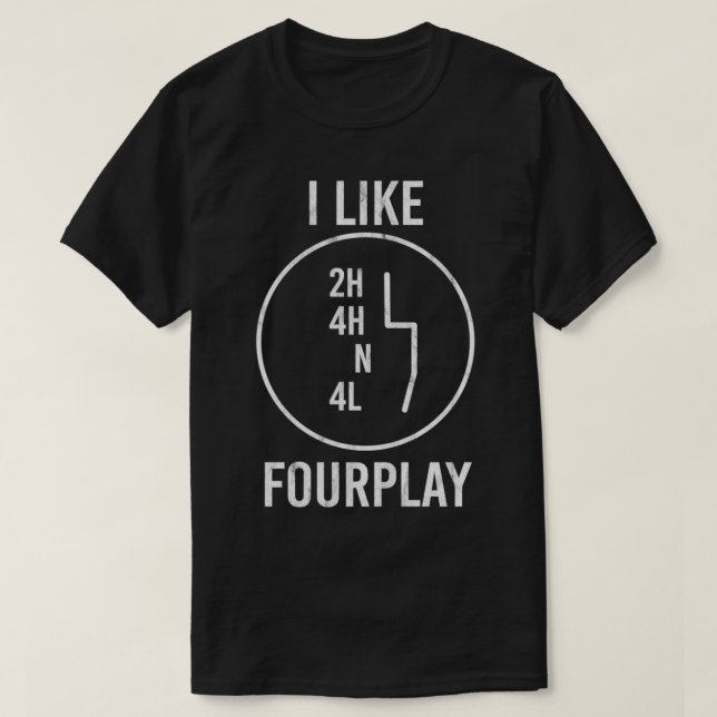 Camiseta I Like FourPlay 44 4WD Awesome Offroading  (Frente do Design)