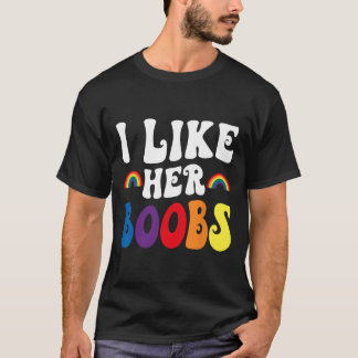 Camiseta I Like Her Breast Lesbian Couples Lgbtq Funny Vale